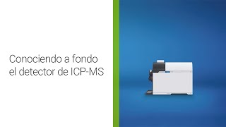 Pláticas Elementales: ¿Qué hace un detector de ICP-MS?