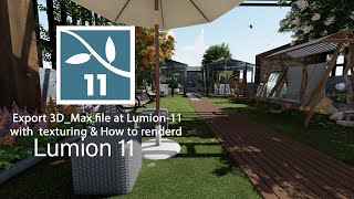 Export 3D Max file at Lumion 11 With how to texturing and rendered file in Lumion _11