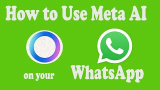 How to Use Meta AI on your WhatsApp