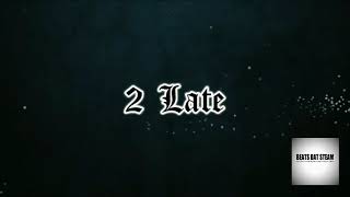 MICSTEAM "2 Late" feat. EVIL NATE