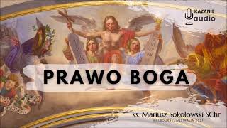 Prawo Boga [ks. Mariusz Sokołowski SChr] Melbourne, AUSTRALIA