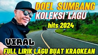 Koleksi lagu doel sumbang lagi viral-lagi hits 2024 . Full lirik lagu enak buat karaokean. Raosen