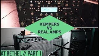 Kempers VS Real Amps at BETHEL - David Hislop | Part 1| Tube amp vs Kemper Profiles