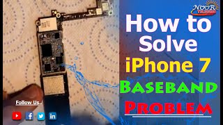 iPhone 7 baseband problem | How to Solve iPhone 7 Baseband  Problem | Noor telecom