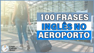 [Portuguese] 100 frases úteis para conversação em inglês 【Airport Edition】