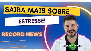 📺 Participação Record News 📺 - Saiba mais sobre estresse e dica valiosa - Psicólogo Gabriel Monteiro