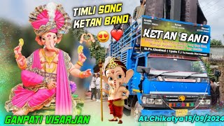 Ganpati Visarjan 🤩 || Ketan Band Ghodmal || New Timli Song Ketan Sapata 🔥 Ketan Dj Ketan Sound 🔜👻