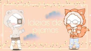 🌻 Ideias de pijamas 🌻(Gacha Club)