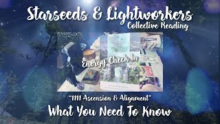 🌟STARSEED, LIGHTWORKER🔮ENERGY CHECK IN❤️🌟1111 Your Ascension Journey🔮Collective Reading | Timeless