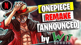 AOT'S ANIMATION STUDIO ( WIT STUDIO ) GOING TO REMAKE ONE PIECE | NETFLIX |