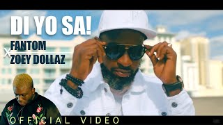 Di Yo Sa - Fantom Feat Zoey Dollaz (Official Video)