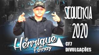 DJ HENRIQUE DE FERRAZ - NOVA SEQUENCIA 2020