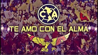 ◢◤América te amo con el alma Tributoᴴᴰ2017◢◤