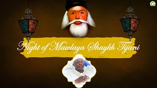 Night of Mawlaya Shaykh Tijani, Edition 2022 with Seydi Mouhamed El Cheikh (English Version).