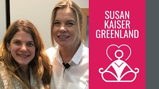 Experiencia con Susan Kaiser Greenland