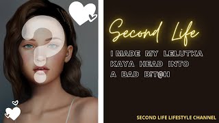 Second Life 2022  l  I made my Lelutka KAYA head into a bad b!t@h  l  Sandra8675