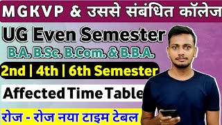 MGKVP Affected Time Table UG 2nd, 4th & 6th Semester | MGKVP UG Ever Semester New Time Table 2024