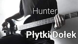 Hunter - Płytki Dołek (Bass Cover with Tabs)