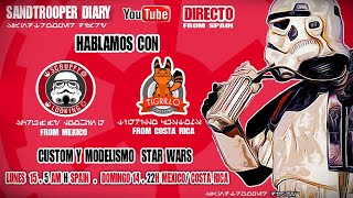 Hablamos con Srcuffy Looking Woorshop y Tigrillo Customs  :Modelismo y Custom Star Wars