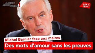 Michel Barnier face aux maires : des mots d’amour sans les preuves