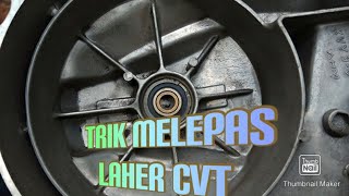 Cara Melepas Bearing Pada CVT Vario 125 #CVTvario125-150#LaherCVT