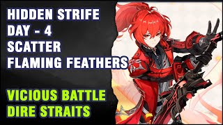 Hidden Strife Day 4 Scatter Flaming Feathers | Vicious Battle and Dire Straits