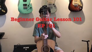 Beginner Guitar Lesson 101 EP : 01 - Basic Chords