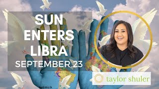 Sun enters Libra - September 23, 2022 Horoscope