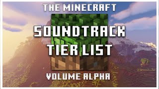 Ranking Minecraft's Soundtrack - Volume Alpha