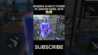 BHEEMA SHAKTI TOWER KE ANDAR😱KAISE JAYE || free fire portal tricks#shorts