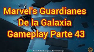 Marvel's Guardianes de la Galaxia Gameplay Guía Parte 43