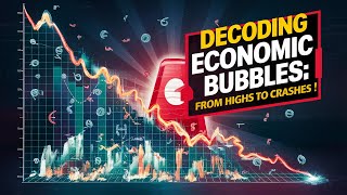 Decoding Economic Bubbles From Highs to Crashes. #EconomicBubbles #InvestmentProtection #Market