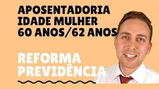 Mulher ainda consegue se aposentar com 60 anos, ao invés de 62 anos