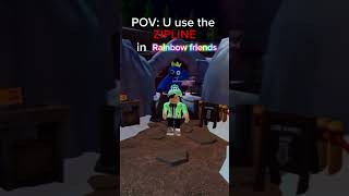 POV: U use the ZIPLINE in RAINBOW FRIENDS | #roblox #rainbowfriends | Mintprokid