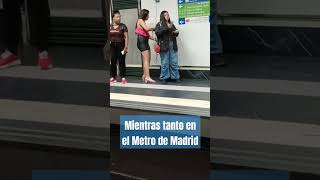 🤪 PRIMERO MUERTA QUE SENCILLA #metro #madrid #subway #mujeres #fashion #crazy #vlog #street