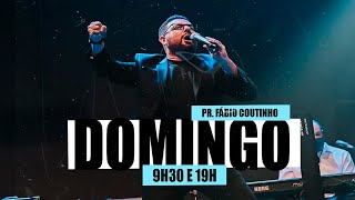 DOMNGO NA CATEDRAL | PR. FÁBIO COUTINHO | 19Hs 12/05/2024