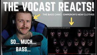 @TheBassGangOfficial  - Emperor's New Clothes - Reaction & Musical Breakdown