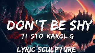 Tiësto, KAROL G - Don't Be Shy (Lyrics)  | 30mins with Chilling music