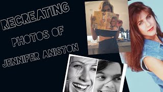 Recreating pictures of Jennifer Aniston!!!