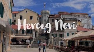 HERCEG NOVI - Montenegro Travel Guide | Around The World