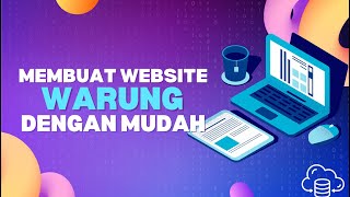 Cara Membuat Website Gratis Untuk Warung