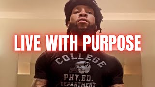 LIVE WITH PURPOSE