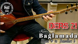 Sıfırdan Kısa  Sap Bağlama Dersleri #021  Bağlamada Bemol ve Diyezler Nasıl Bulunur?