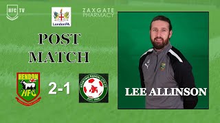 Lee Allinson post match v SPORTING BENGAL UTD - 26 March 2024