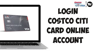 How To Login Costco Citi Card Online Account 2024 | Sign In To Costco Anywhere Visa Card by Citi