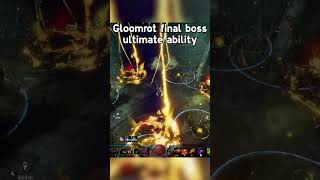 [Spoiler] Gloomrot Final Boss Ultimate Ability