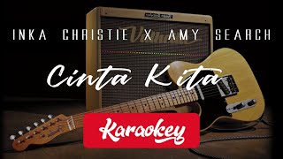 Inka Chirstie X Amy Search - Cinta kita #demicinta (KARAOKECHORD) Default key scale