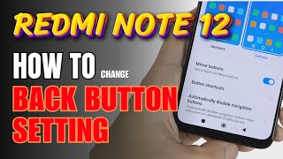 How to enable Back button setting on Redmi Note 12