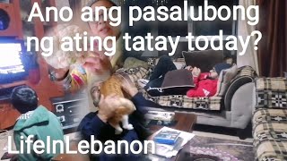 ANO ANG PASALUBONG NG ATING TATAY TODAY#felyslifeinlebanon