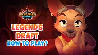 LEGENDS DRAFT: Overview & Guide | Hero Wars: Alliance